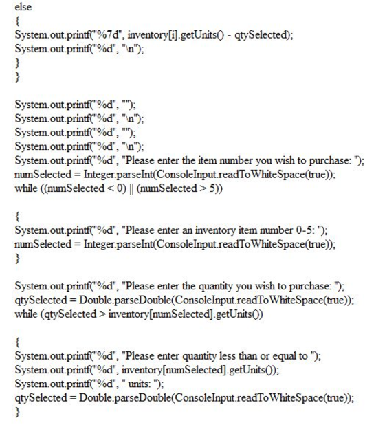 else System-out.printf %7d.inventory[i].getUnitsO-qwSelected): System.out.printf%d, n); System-out.printf(%d. ); Sy