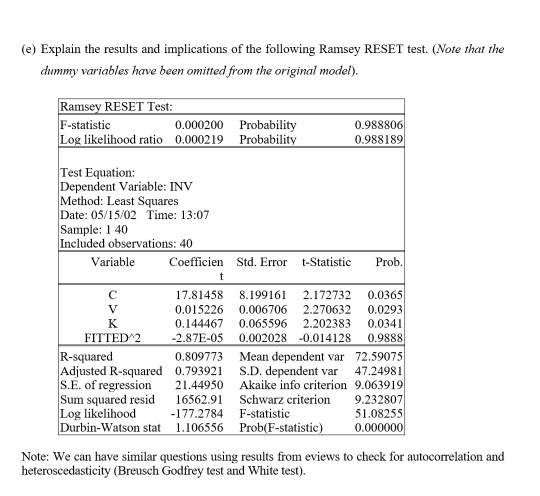 (e) Explain the results and implications of the following Ramsey RESET test. (Note that the dumny variables have been omitted