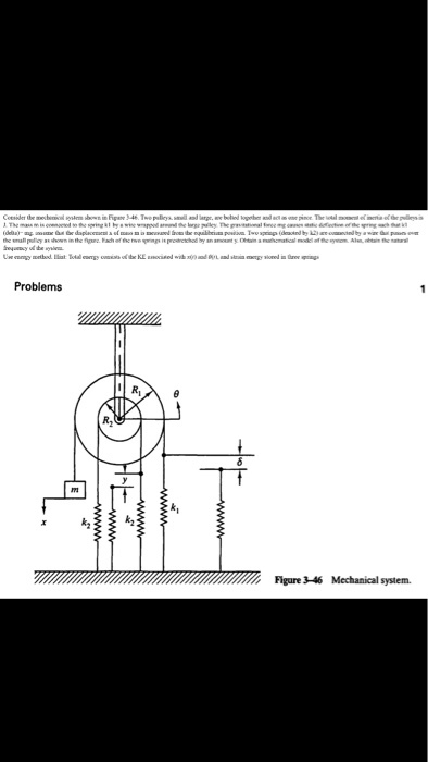 Problems R, k1 Figure 346 Mechanical system.
