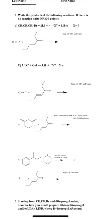 Last Name- - First Same 1. Write the products of the following reactions. If there is no reaction write NR (30 points). a) CH