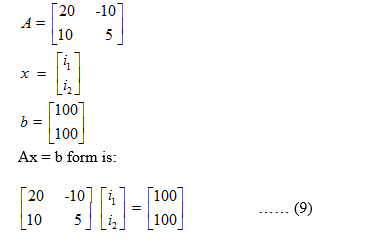 20 -10 10 5 「100 100 Ax = b form is: b= 20-10]「 1100 10 5」L:JL100