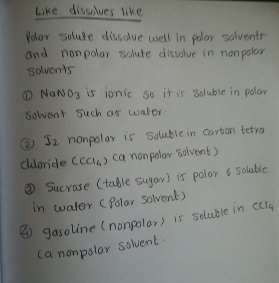 Like dissolues like tolor solute disalve well in polor solvertr and non polar solute dissolve in nonpolor solvents ① NaNOg is
