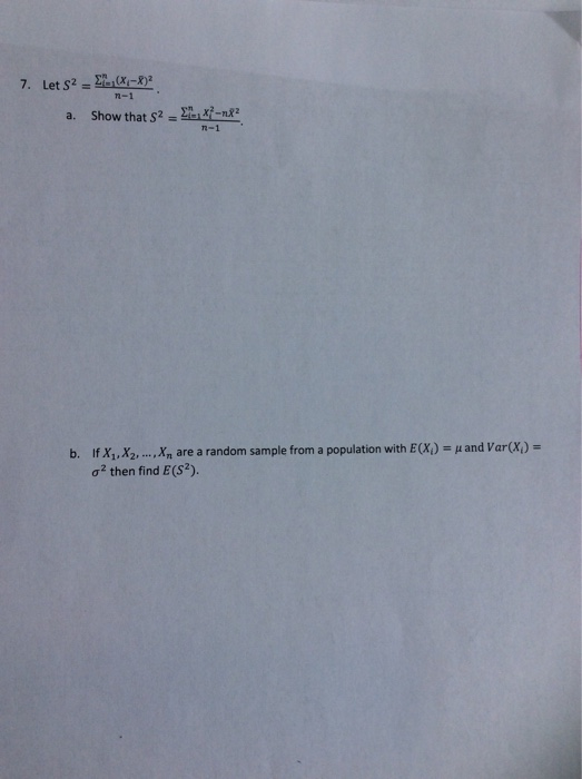 n-1 a. Show that Sa_Σ-at-ne -1 b. IfX1.x2, ,Kn are a random sample from a population with E(Xi), μ and Var(Xi)s a2 then find E(S?).