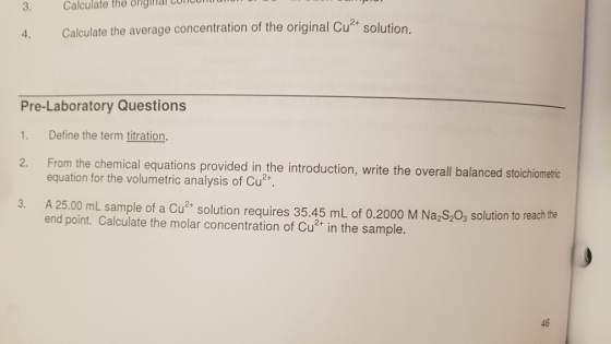 Calculate the ongar UUM Calculate the average concentration of the original Cu4+ solution Pre-Laboratory Questions 1. Define