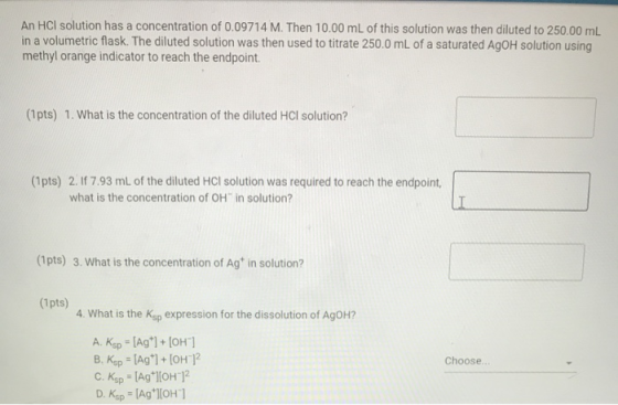 An HCl solution has a concentration of 0.09714 M. Then 10.00 mL of this solution was then diluted to 250.00 mL in a volumetri