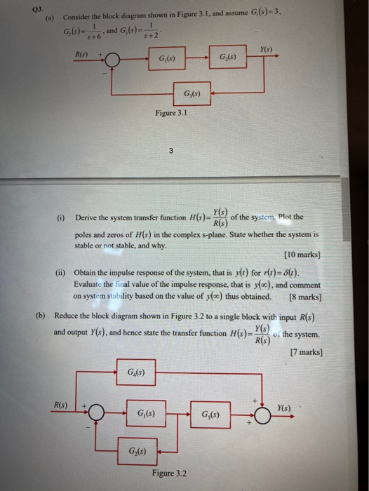 03. (a) Consider the block diagram shown in Figure 3.1, and assume G(s)= 3. G,(s) and G,(s) 5+2 Y(s) R(S) G,() Gy(s) G;(s) Fi