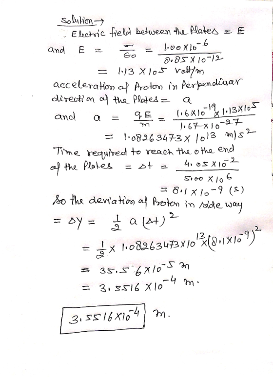 6 and E = - acceleraHon a Proton in Peren and a-E me required to reach the o the end 6 so the deviroton in hadle 2
