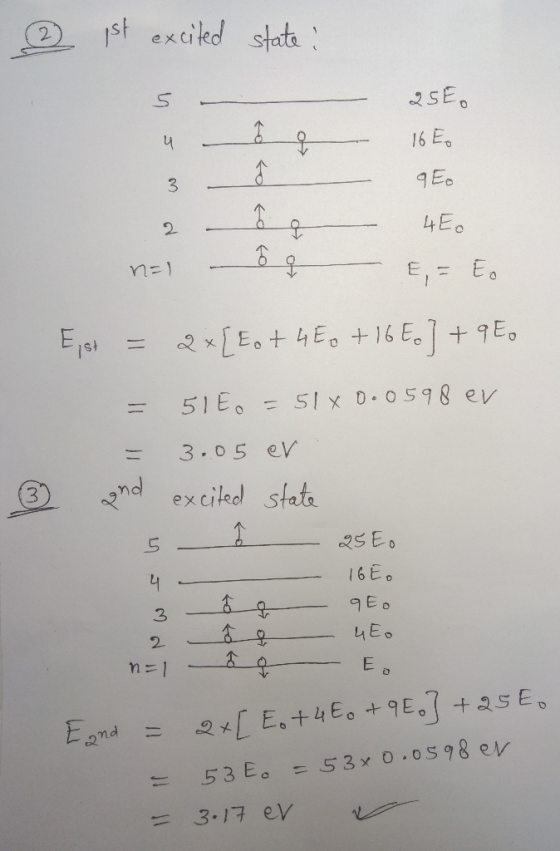 excited state: 25E. 16 Eo - 4 - 8 of qEo ota - 2 – 8 g 400 E,- E Est = 2x [Ext 4 Eo + 16 Eo]+9€. = 51E. = 51 x 0.0598 er = 3.