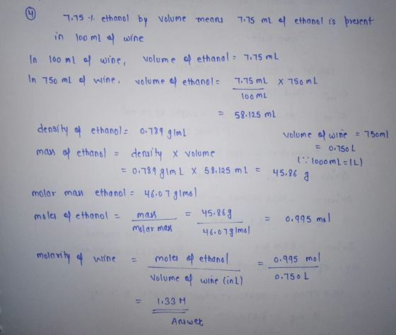 present 4 7.75 1. ethanol by volume means 7.75 mL of ethanol is in 100 ml of wine In 100 ml of wine, volume of ethanal = 7.75