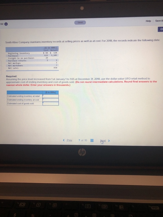 Help Save w SmithKline Company maintains inventory records at selling prices as well as at cost For 2018, the records indicat