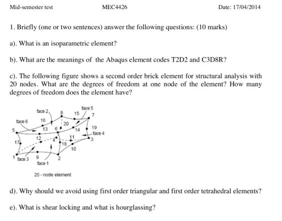 Mid-semester test MEC4426 Date: 17/04/2014 1. Briefly (one or two sentences) answer the following questions: (10 marks) a). W