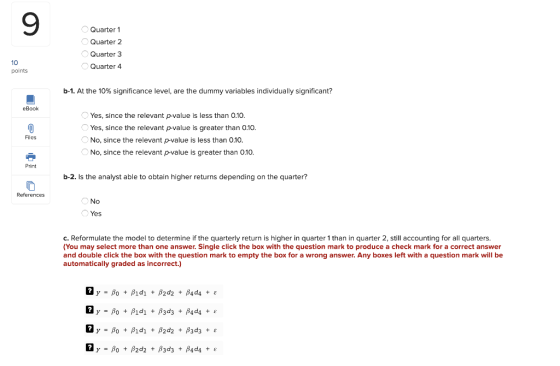 Quarter 1 Quarter 2 Quarter 3 Quarter 4 points b-1. At the 10% significance level, are the dummy variables individually signi