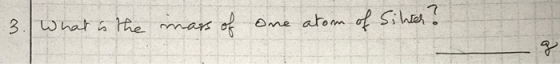 3. What is the mass of one atom of Silver