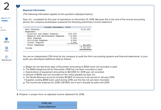 Required information [The following information applies to the questions displayed below.] Part 2 of 3 Dyer, Inc., completed
