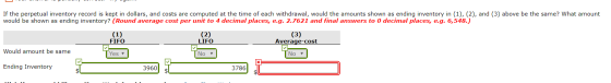 If the perpetual inventory record is kept in dollars, and costs are computed at the time of each withdrawal, would the amount