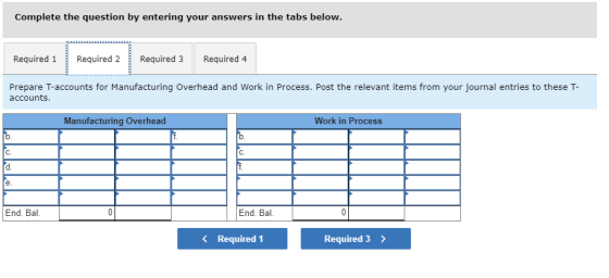 Complete the question by entering your answers in the tabs below. Required 1 Required 2 Required 3 Required 4 Prepare T-accou