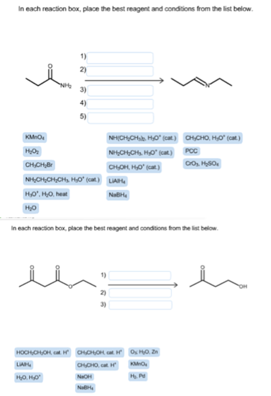 In each reaction box, place the best reagent and c