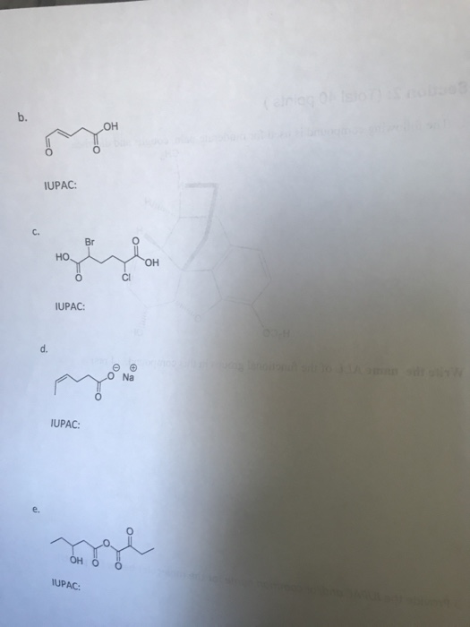 b. IUPAC: IUPAC: O Na IUPAC: OH VUPAC: