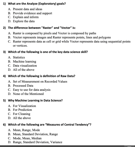 1) What are the Analyze (Exploratory) goals? A. Present data and ideas B. Provide evidence and support C. Explain and inform