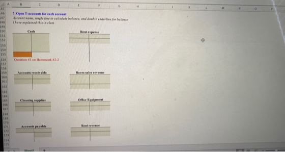 146 7. Open T-accounts for each account Account name, single line to calculate balance and double underline for halance I hav