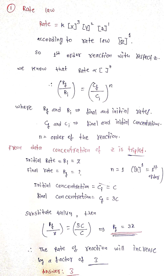 ② Rate law Rate = k [x] [V[z] according to sate law 31. a so 1st order reaction with respect z. we renow that Rate a [] :