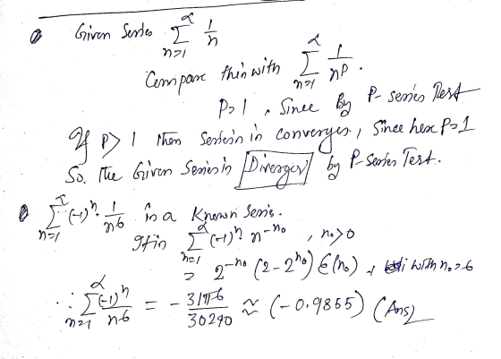 Given Series & n nzi W Cempane this with N? N1 So the Semies in Diverger by Pol. Since By P- series Rest HP?! Them Serbein in