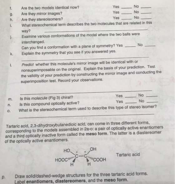 - No -os- Yes - No Are the two models identical now? Yes Are they mirror images? Are they stereoisomers? Yes No What stereoch