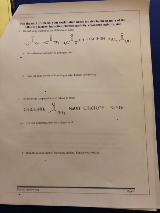 lel For the next problems, your explanation needs to refer to one or more of the following factors: inductive, electronegativ