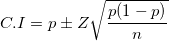 \small C.I ={p}\pm Z\sqrt{\frac{{p}(1-{p})}{n}}