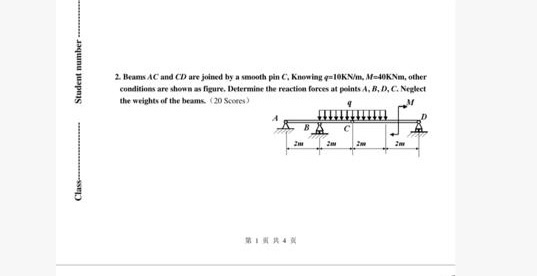 Student number 2. Beams AC and Care joined by a smooth pin C. Knowing g=10KN/m, M-40Nm, other conditions are shown as figure.