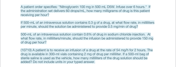 A patient order specifies: Nitroglycerin 100 mg in 500 mL D5W. Infuse over 6 hours. If the administration set delivers 60 d