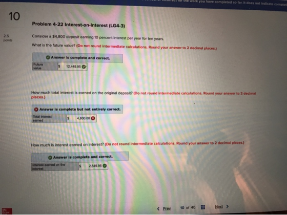 1BF the work you have completed so far, it does not indicate come 10 Problem 4-22 Interest-on-Interest (LG4-3) 2.5 points Con