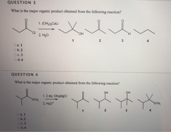 QUESTION 3 What is the major organic product obtained from the following reaction? 1. (CH3)2Culi a ОН 2. H20 H N a. 1 b.2 C.