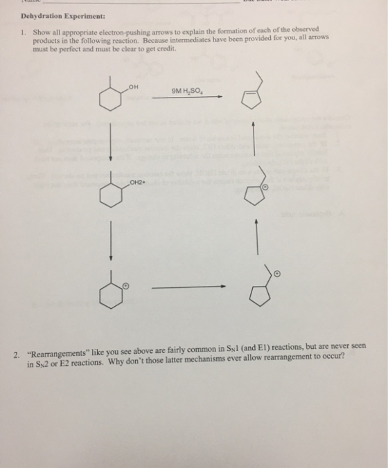 Dehydration Experiment: 1. Show all appropriate electron-pushing arrows to explain the formation of each of the observed prod