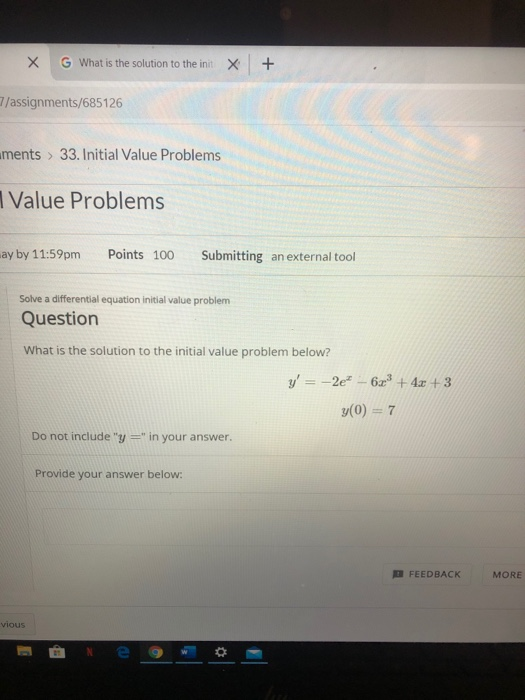 Х G What is the solution to the init x + 7/assignments/685126 ments > 33. Initial Value Problems | Value Problems ay by 11:59