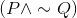 \left (P\wedge \sim Q \right )