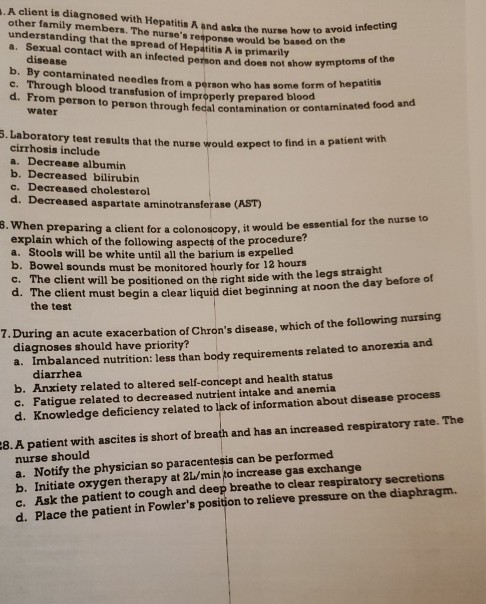.A client is diagnosed with Hepatitis A and asks the nurse how other family members. The nurses response understanding that