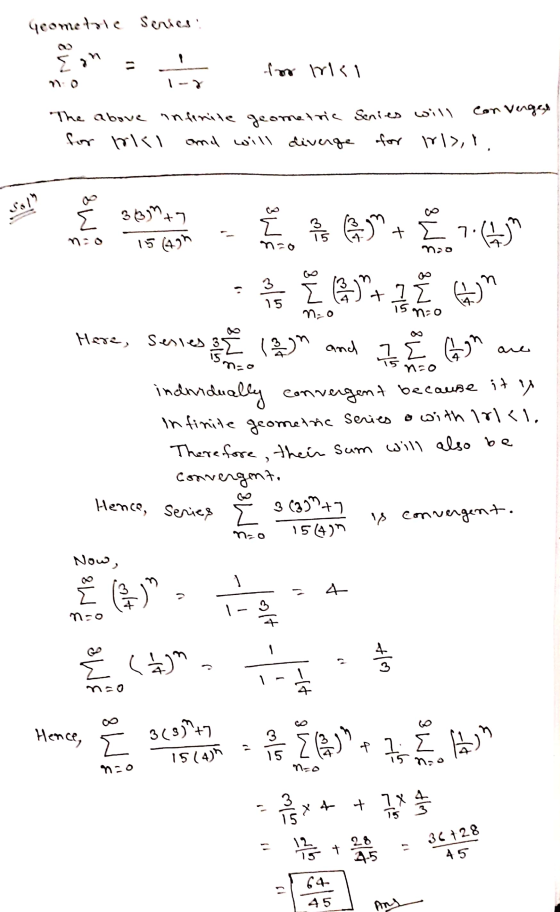 to no Geometale scries: Ean in for men convengad The above infinite geometric Series will for hel and will divenge for Iv\>,!