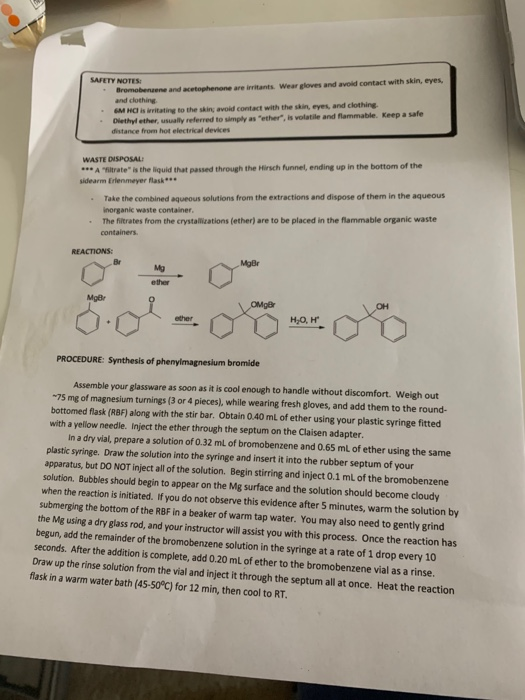 SAFETY NOTES: Bromobenene and acetophenone are irritants. Wear gloves and avoid contact with skin, eyes, and clothing • MHC)