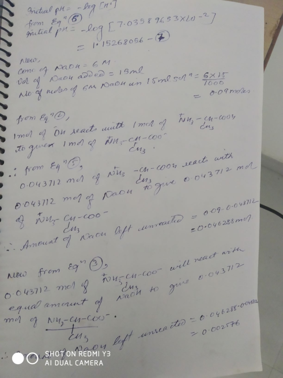 nitial pH = -log [hi] from Eg nitial pn = -log[7.03589653X20-27 10 15263056 -7 Now, Conc f Naon= 6 m . Ud of Daou added - 13