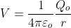 V=\frac{1}{4\pi\varepsilon _o}\frac{Q_o}{r}
