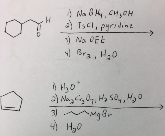 1 1) Na B Hy , CH₃OH 2) Ts Cl, pyridine 3) Na Et 4) Bra, H₂O 1) H₂O+ 2) Naz Cry Oy, H₂ SO4, H₂O 3) a Mgor 4) H₂O