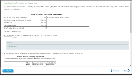Equivalent Units of Production and Related Costs The charges to Work in Process-Assembly Department for a period, together wi