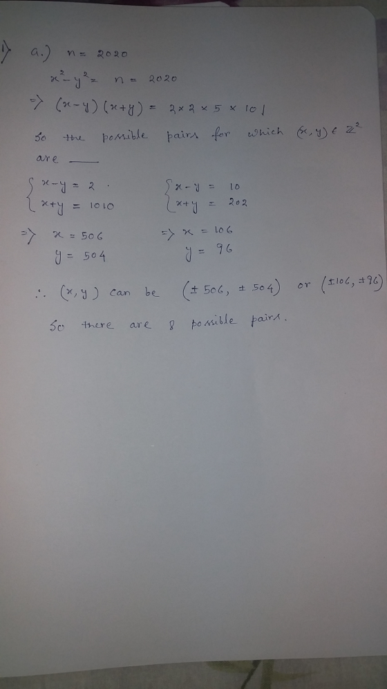n na a.) 2020 x² - y² = 2020 -> (x-4) (x+y) 2 x 2 x 5x lol 50 possible pairs for which (x, y) € 2² the are 2. 10 nay xty x -