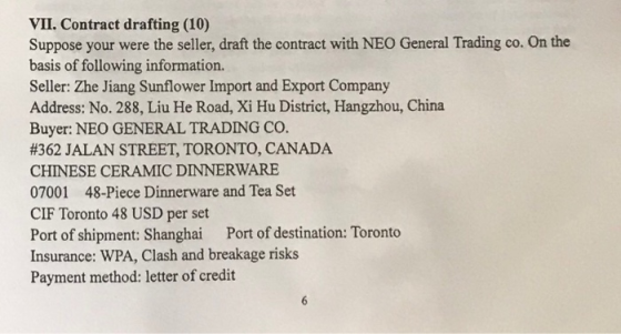VII. Contract drafting (10) Suppose your were the seller, draft the contract with NEO General Trading co. On the basis of fol