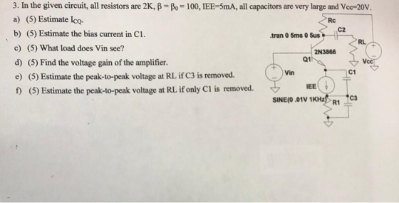 ZRc 3. In the given circuit, all resistors are 2K, B = Bo = 100, IEE=5mA, all capacitors are very large and Vcc=20V. a) (5) E