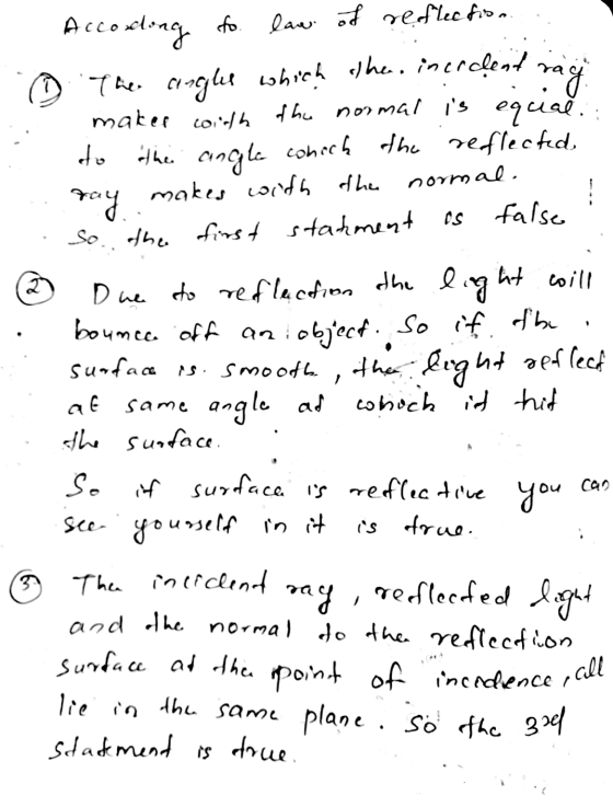 rag os 2 According to law of reflection. The angle which the, incrcent maker forth the normal is equiać. the angle which the