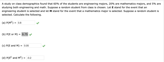A study on class demographics found that 60% of the students are engineering majors, 20% are mathematics majors, and 5% are s