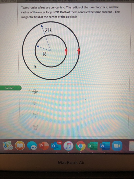 Summer 2020 Two circular wires are concentric. The radius of the inner loop is R, and the radius of the outer loop is 2R. Bot