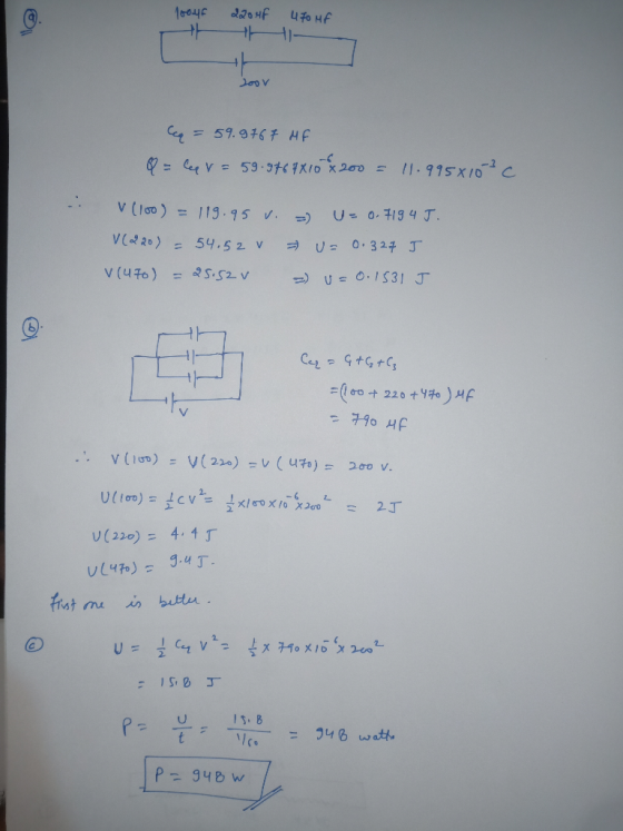 100uF 2204F 470 MF Loov a = 59.9767 MF ♡ = Car = 59.9769810 x 200 = 11.9958103 C v (100) = 119.95 V. - U= 0.719 4 J. V(220) =